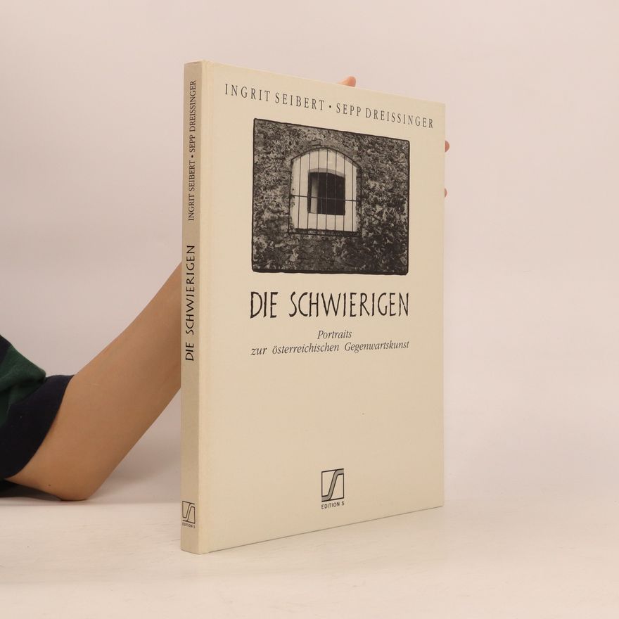 Ingrit Seibert Die Schwierigen