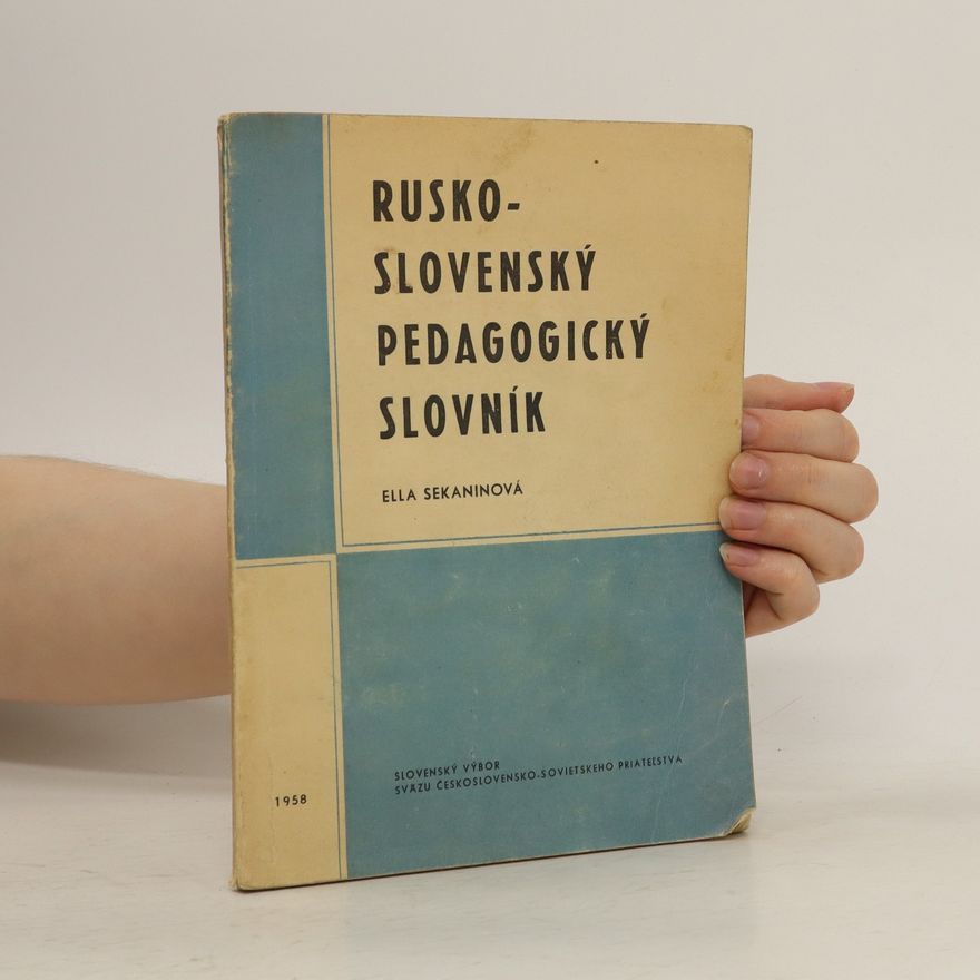 Ella Sekaninová Rusko-slovenský pedagogický slovník