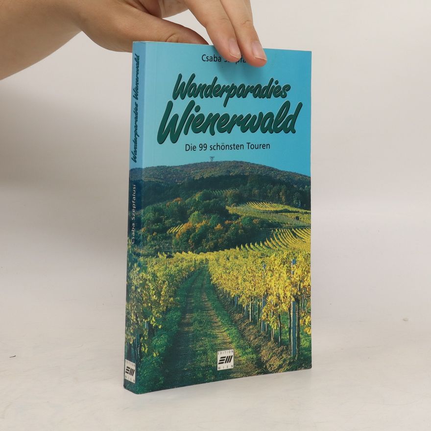 Csaba Szépfalusi Wanderparadies Wienerwald