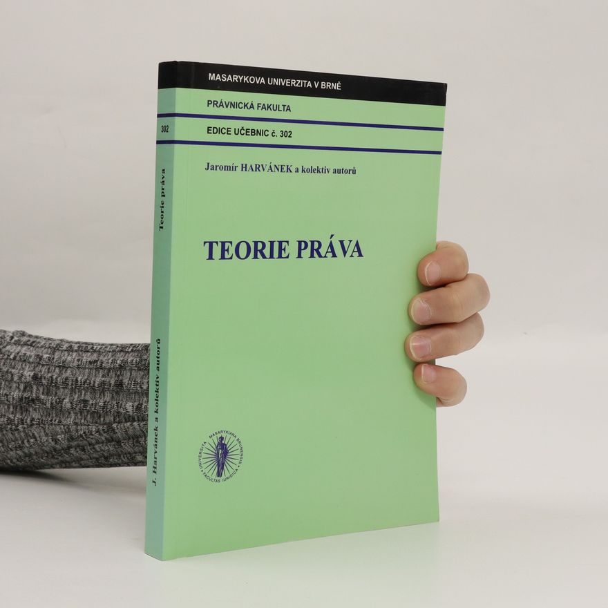 Jaromír Harvánek Teorie práva