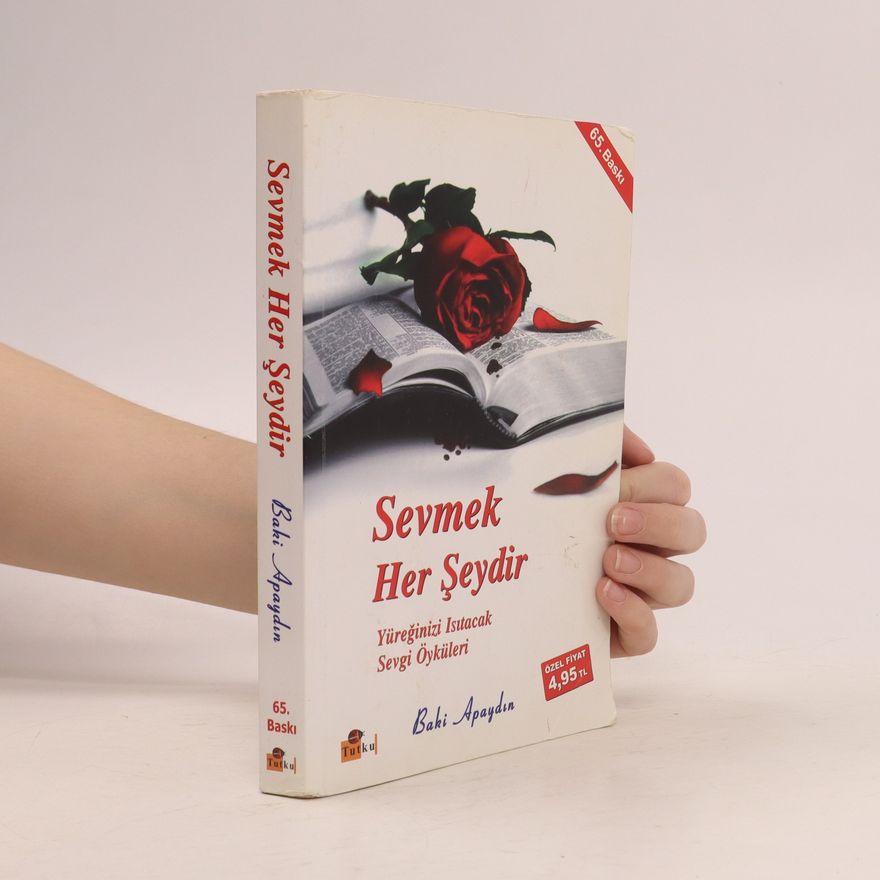 Baki Apaydin Sevmek Her Şeydir