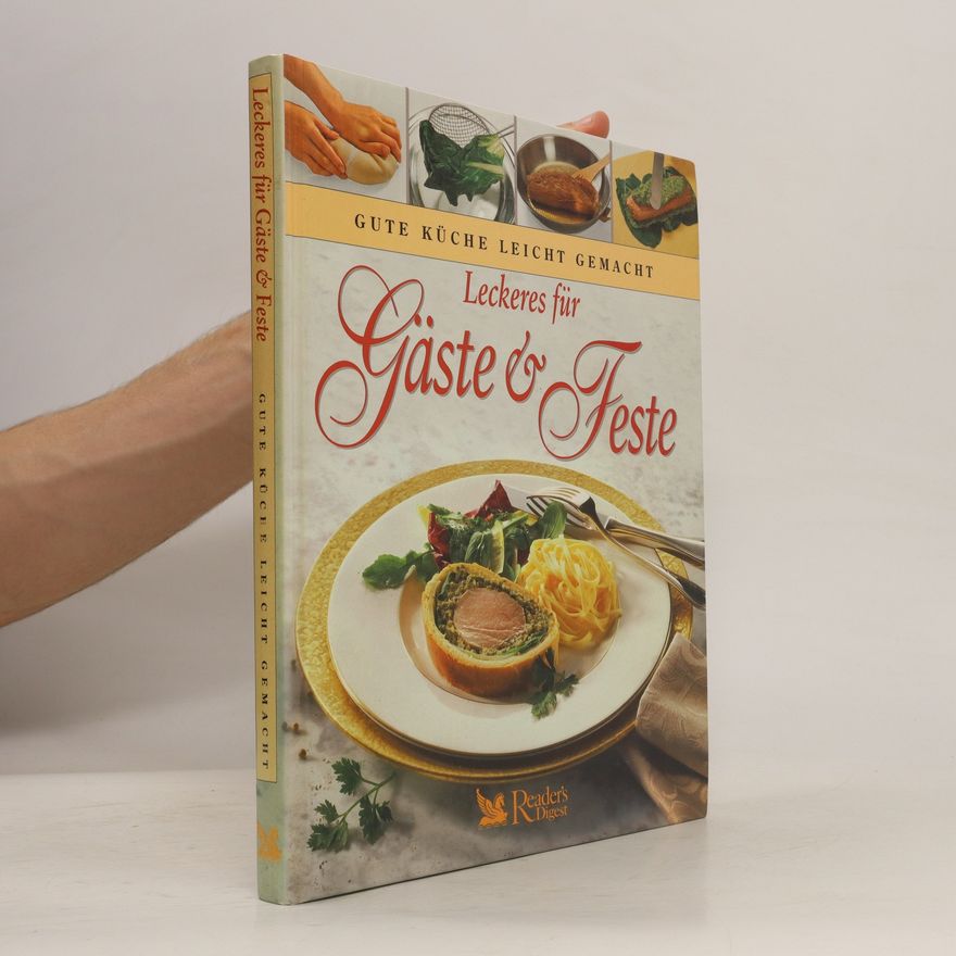 Kolektiv autorů Leckeres für Gäste & Feste. Gute Küche Leicht Gemacht