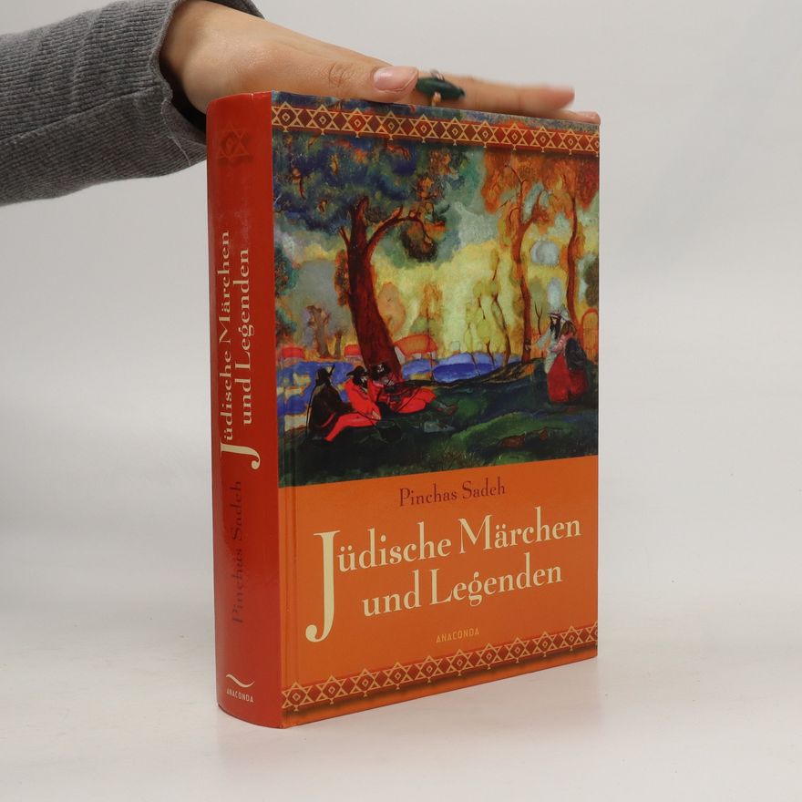 Pinchas Sadeh Jüdische Märchen und Legenden