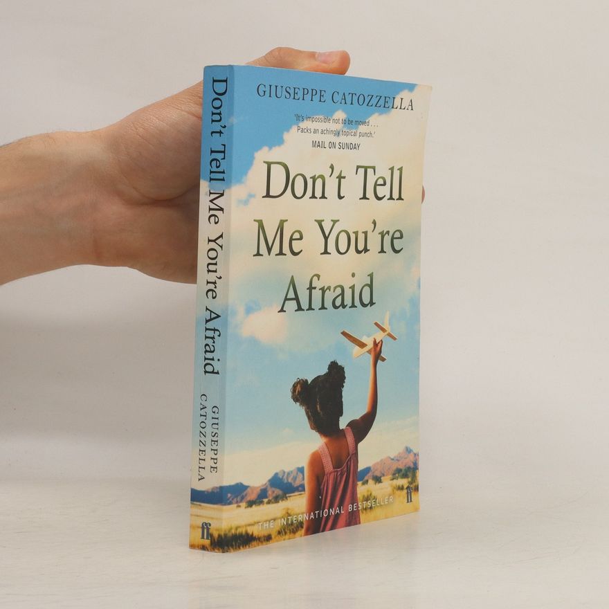 Giuseppe Catozzella Don't Tell Me You're Afraid
