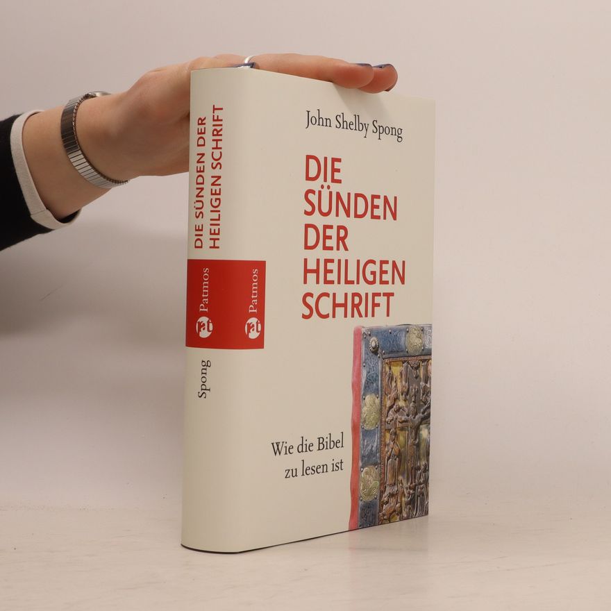 John Shelby Spong Die Sünden der Heiligen Schrift