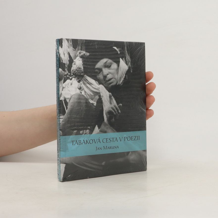 Jan Maruna Tabáková cesta v poezii