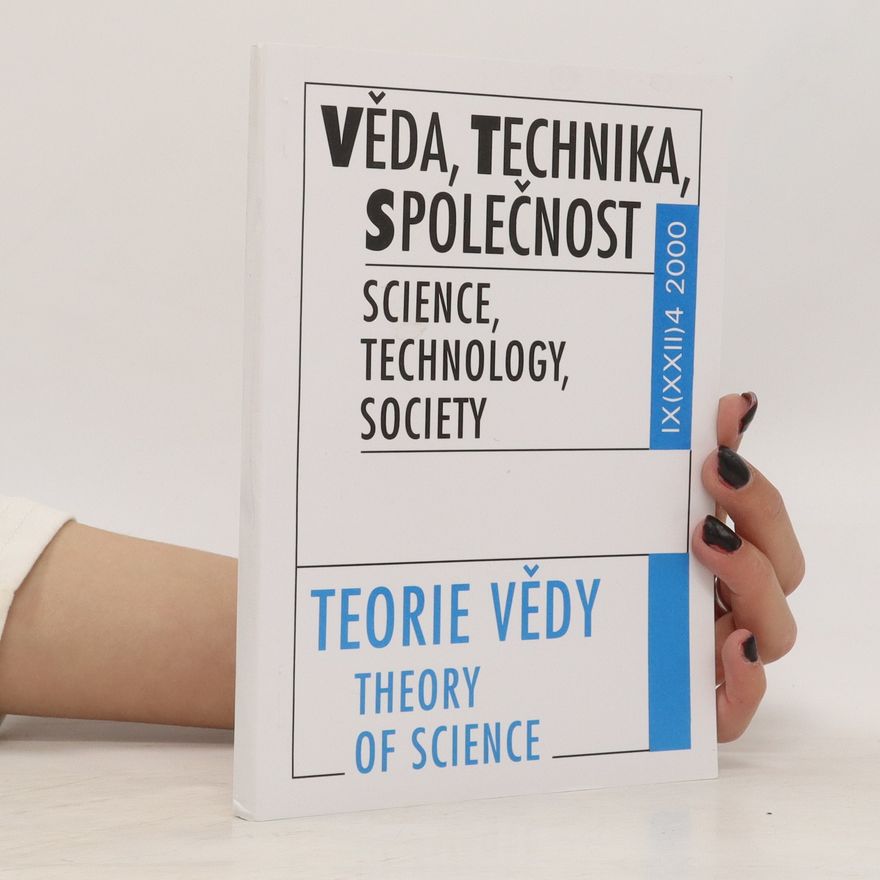 Various authors Věda, technika, společnost. Science, Technology, Society 4/2000
