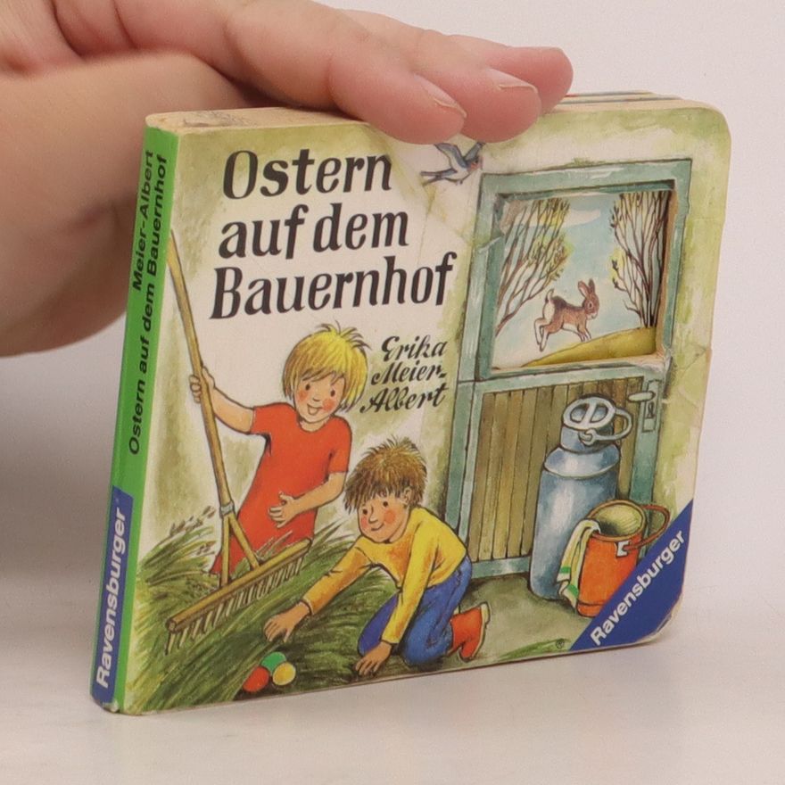 Erika Meier-Albert Ostern auf dem Bauernhof