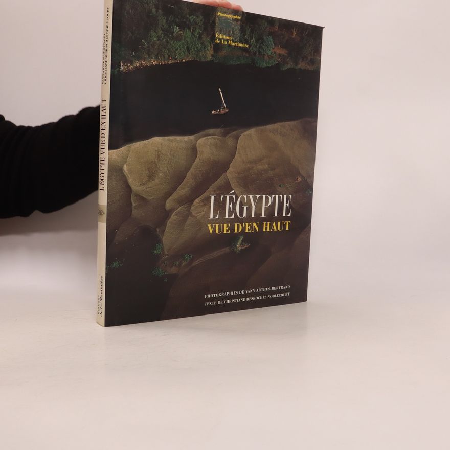 Christiane Desroches Noblecourt L'Égypte vue d'en haut
