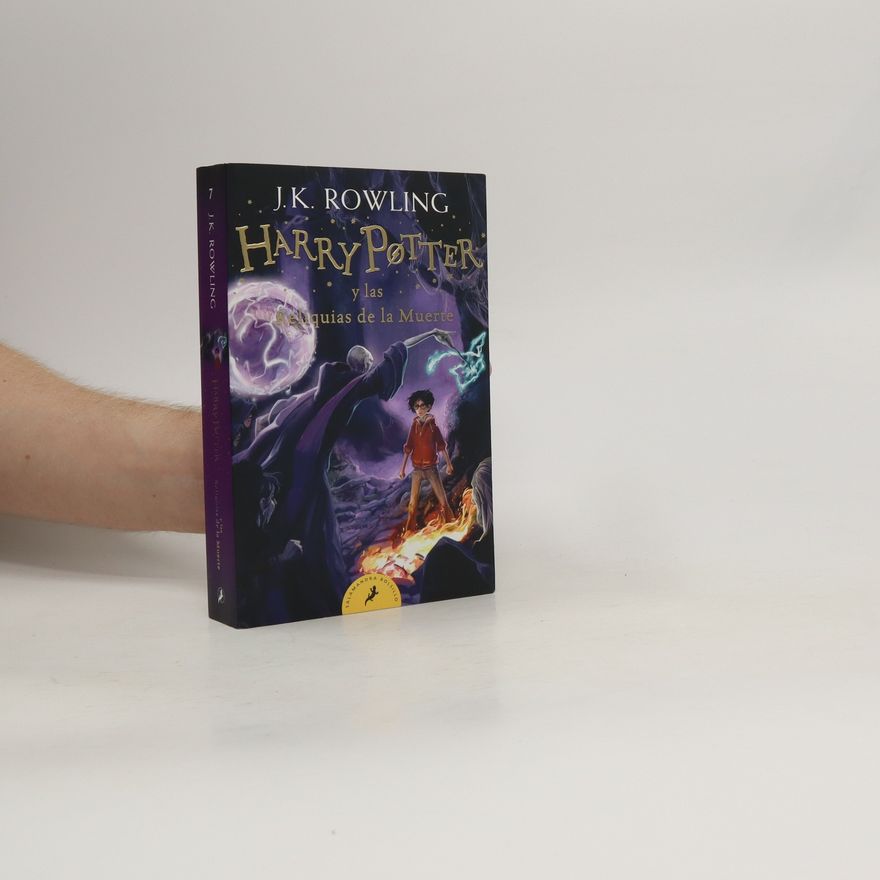Joanne K. Rowling Harry Potter y Las Reliquias de la Muerte