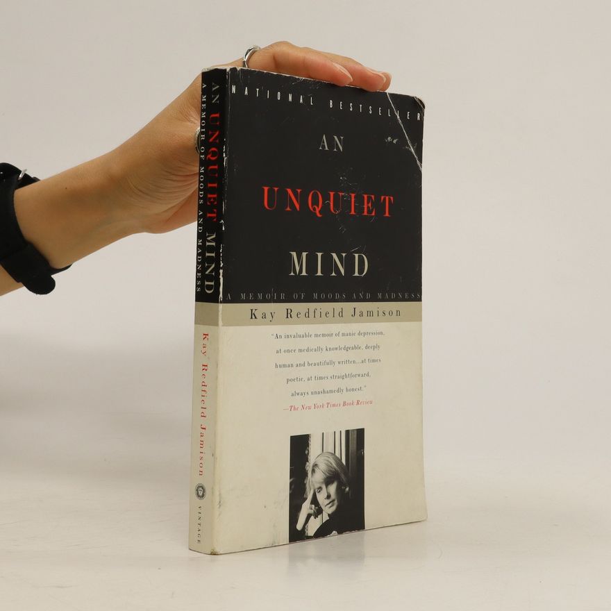 Kay R. Jamison An unquiet mind