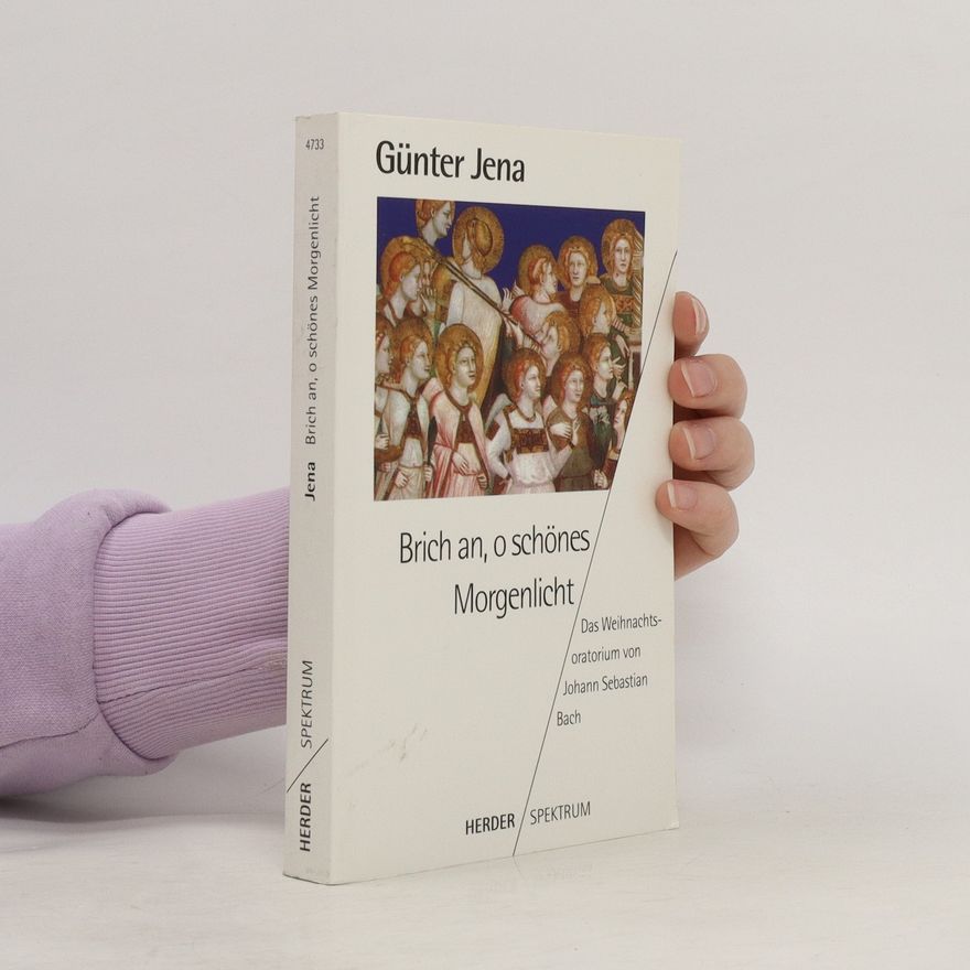 Günter Jena Brich an, o schönes Morgenlicht