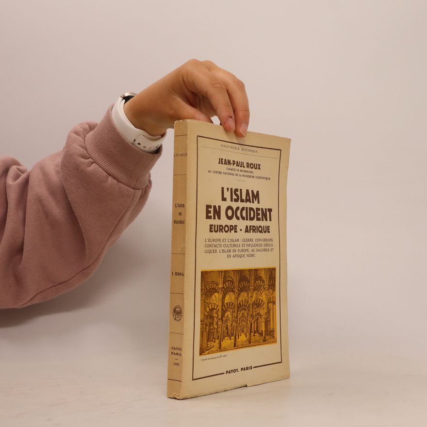 Jean-Paul Roux L'Islam en Occident