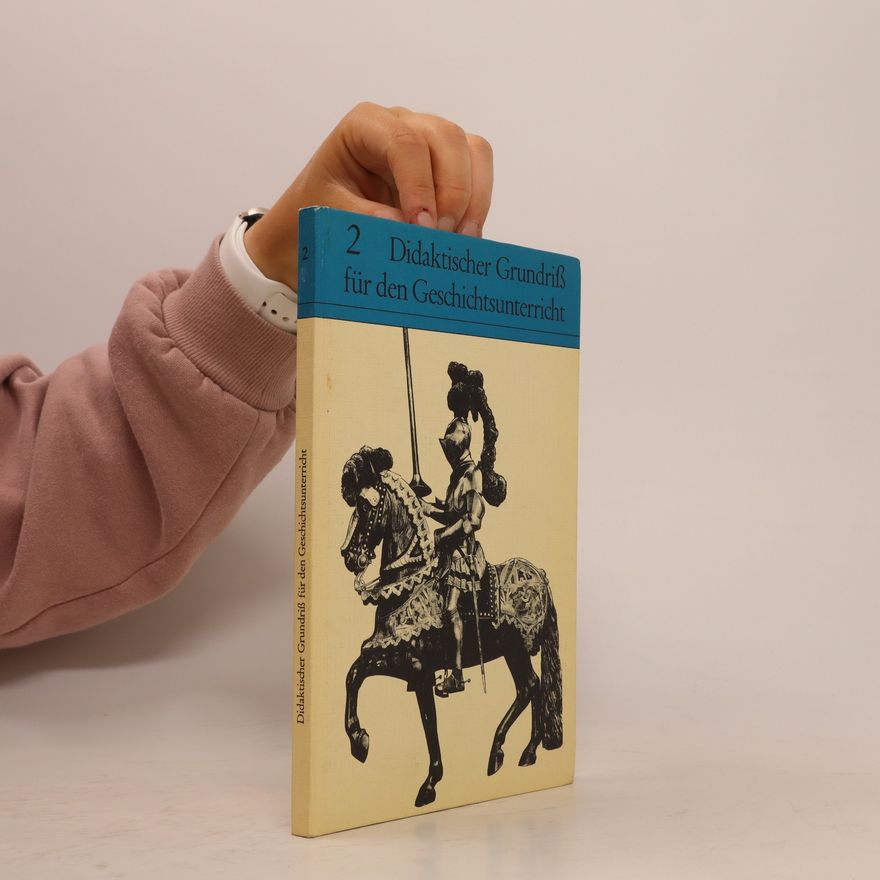 Various authors Didaktischer Grundriß für den Geschichtsunterricht 2