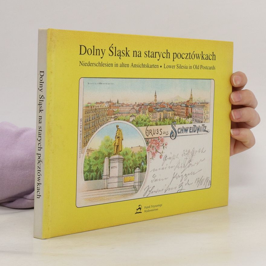 Sławomir Mierzwa Dolny Śla̜sk na starych pocztówkach