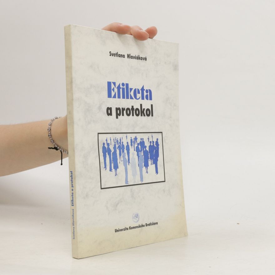 Svetlana Hlavčáková Etiketa a protokol