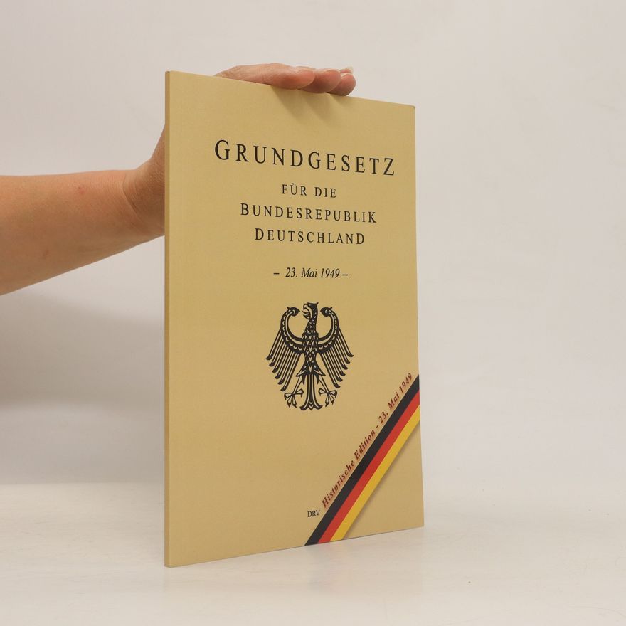 Kolektiv autorů Grundgesetz für die Bundesrepublik Deutschland 23. Mai 1949