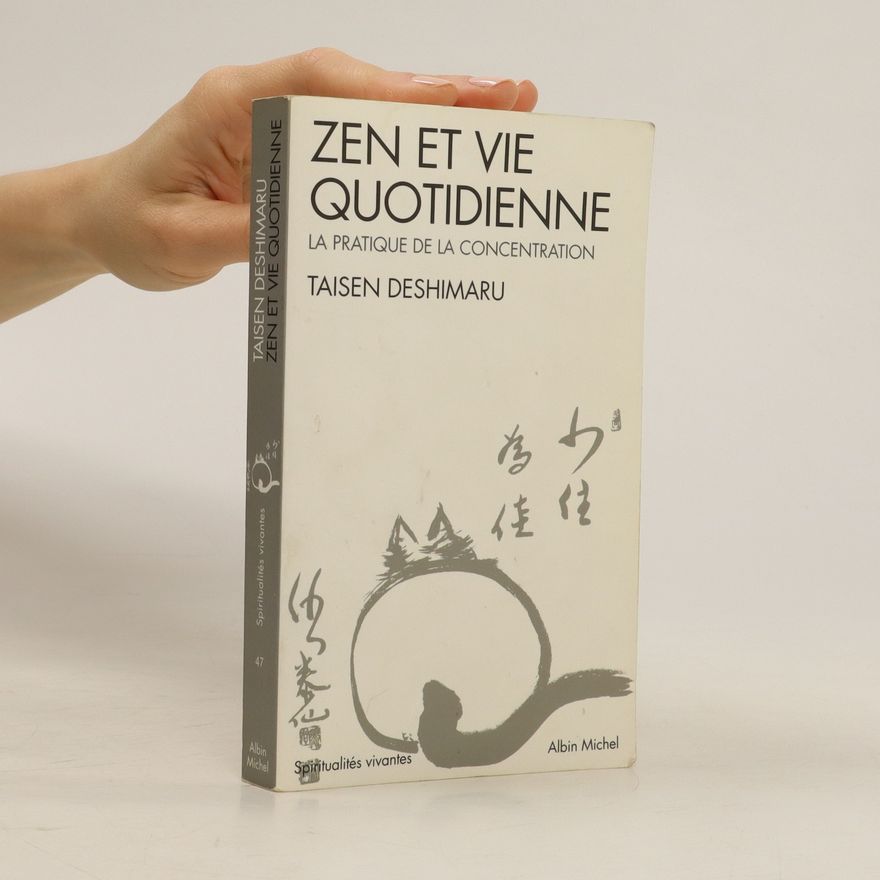 Taisen Deshimaru Zen et vie quotidienne