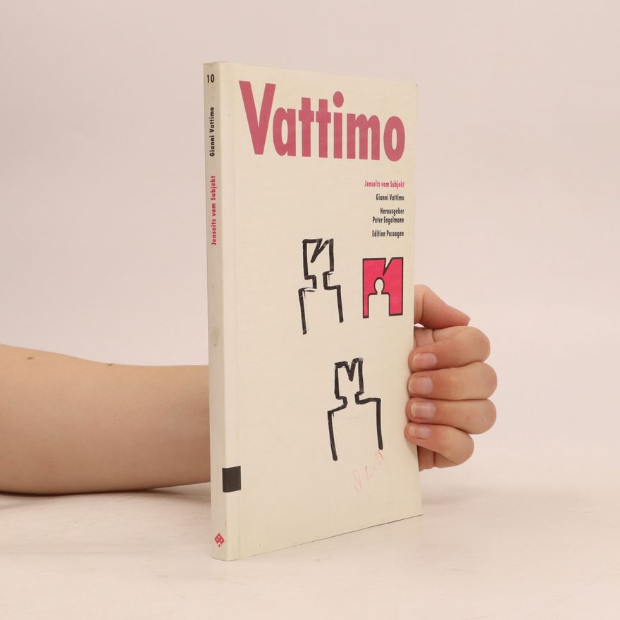 Gianni Vattimo Jenseits vom Subjekt
