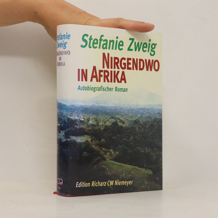 Stefanie Zweig Nirgendwo in Afrika