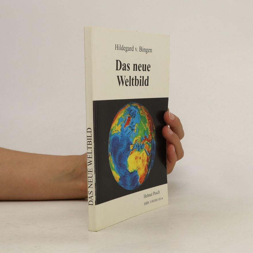 Hildegard v. Bingen Das neue Weltbild