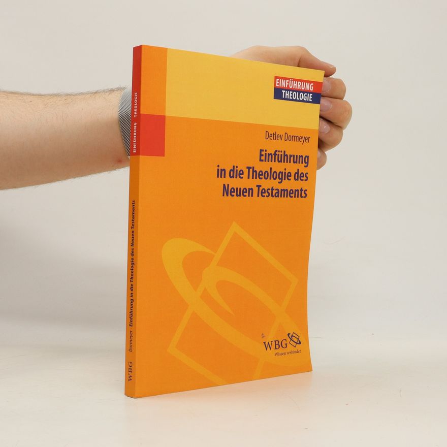 Detlev Dormeyer Einführung in die Theologie des Neuen Testaments