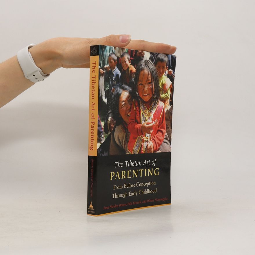 Anne Maiden Brown The Tibetan Art of Parenting