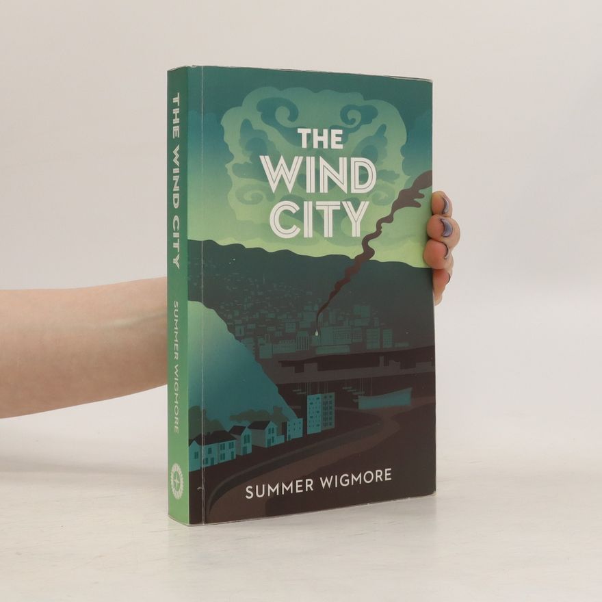 Summer Wigmore The Wind City