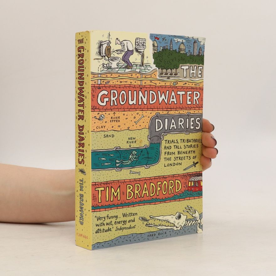 Tim Bradford The Groundwater Diaries