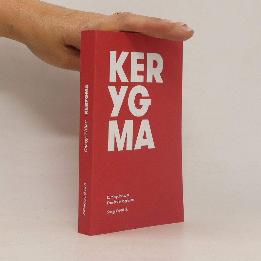George Elsbett Kerygma