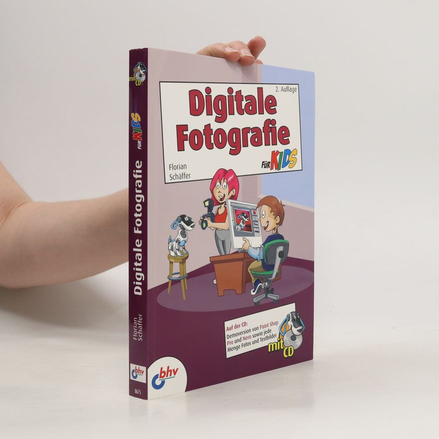 Florian Schäffer Digitale Fotografie für Kids