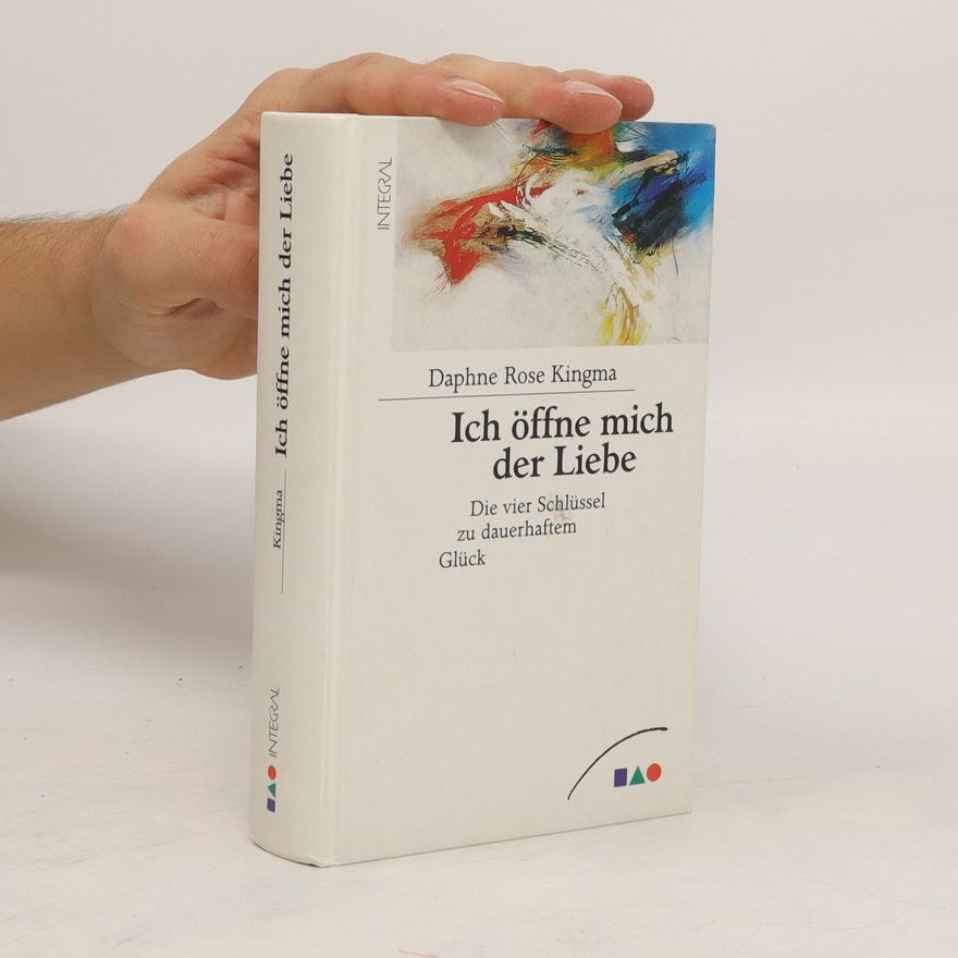 Daphne Rose Kingma Wie man wahre Liebe findet
