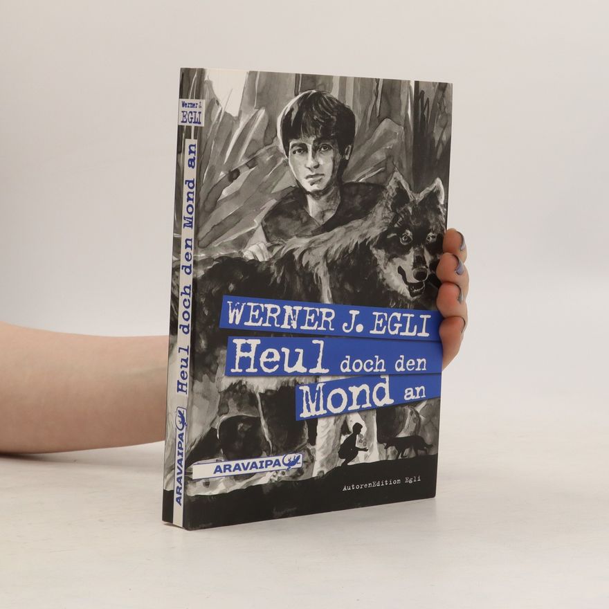 Werner J. Egli Heul doch den Mond an
