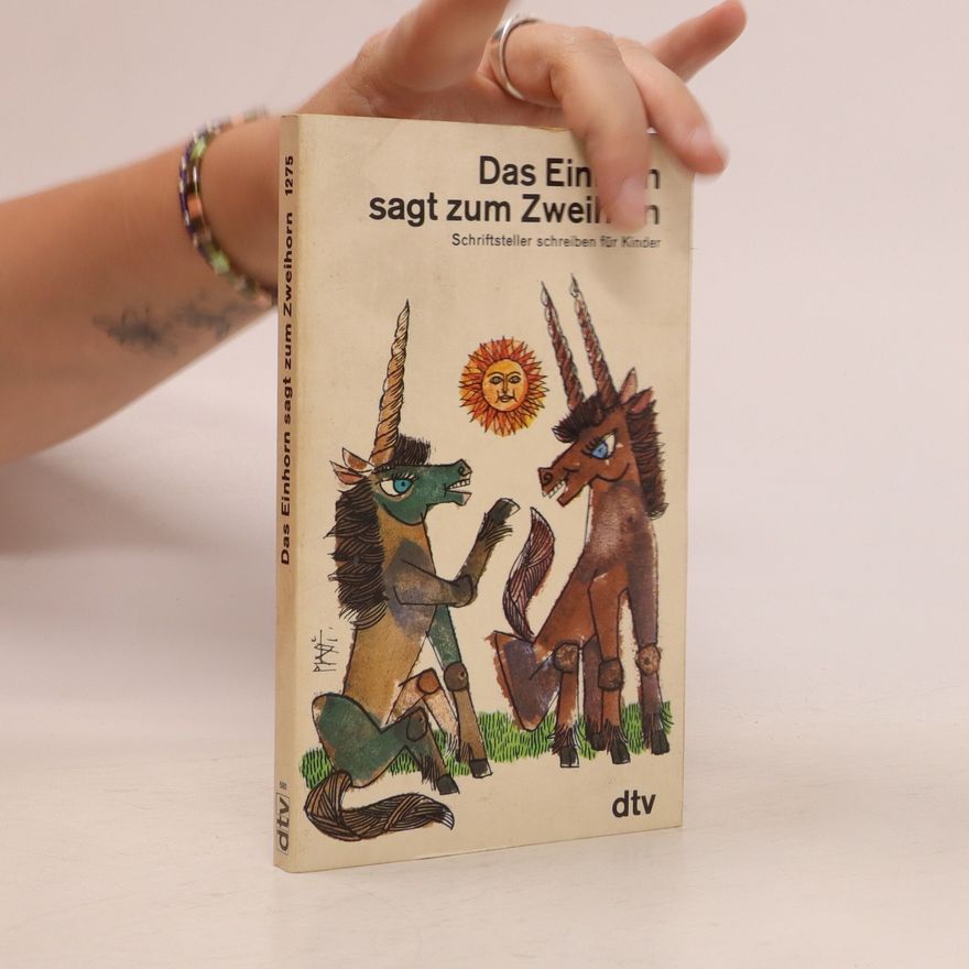 Gertraud Middelhauve Das Einhorn sagt zum Zweihorn