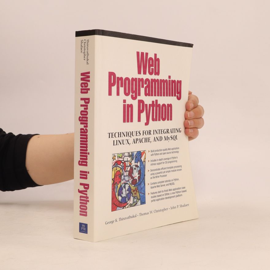 George K. Thiruvathukal, John P. Shafaee and Thomas W. Christopher Web Programming in Python