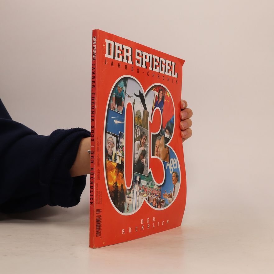 Autorenkollektiv Der Spiegel. Jahres-Chronik 2003. Der Rückblick