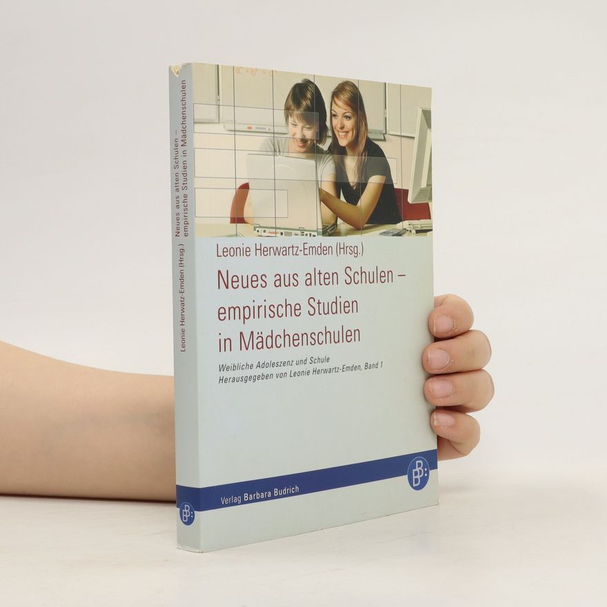 Leonie Herwartz Emden Neues aus alten Schulen - empirische Studien in Mädchenschulen