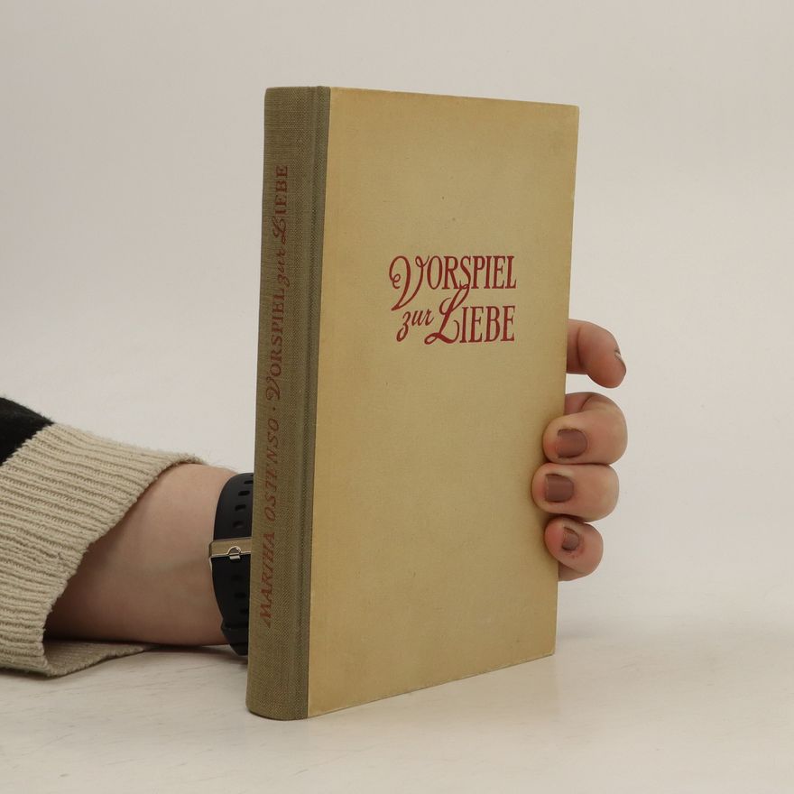 Martha Ostenso Vorspiel zur Liebe