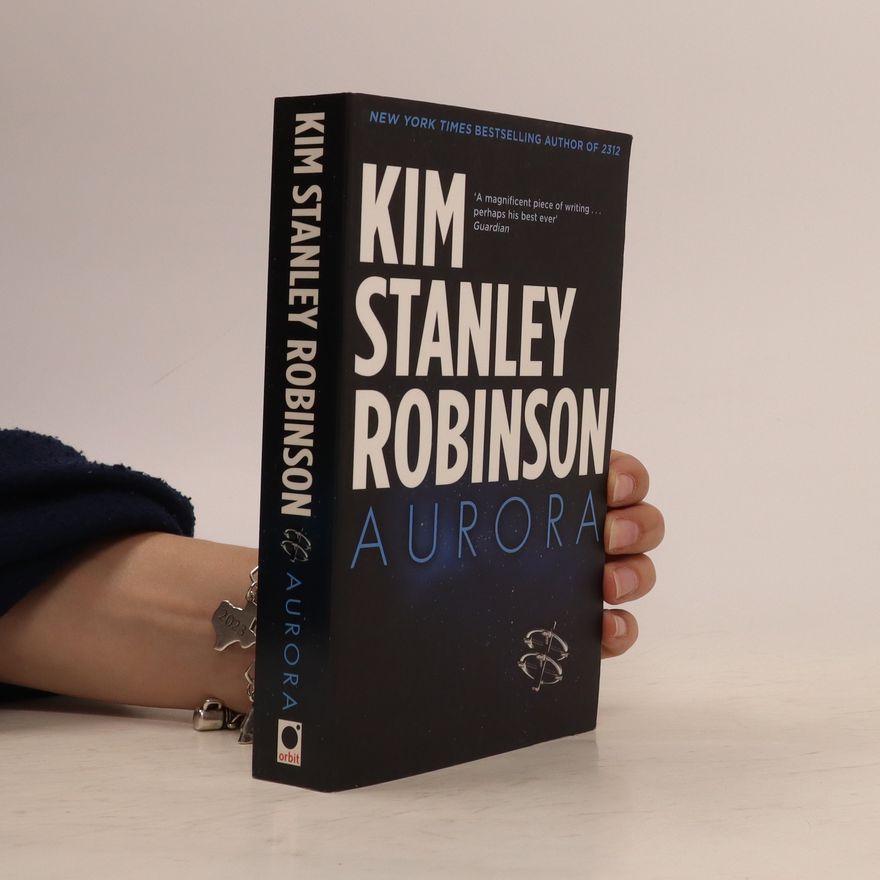 Kim Stanley Robinson Aurora