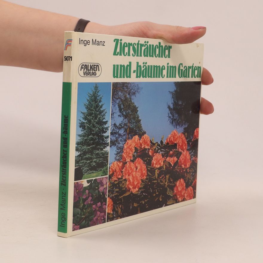 Inge Manz Ziersträucher und -bäume im Garten