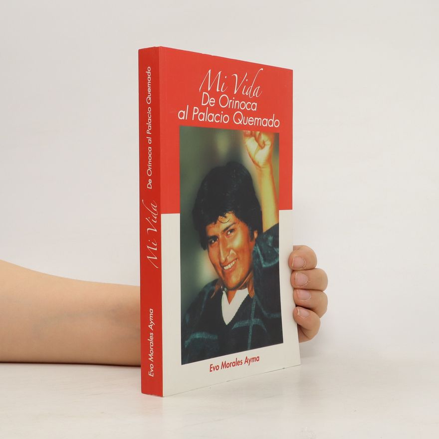 Evo Morales Ayma Mi vida