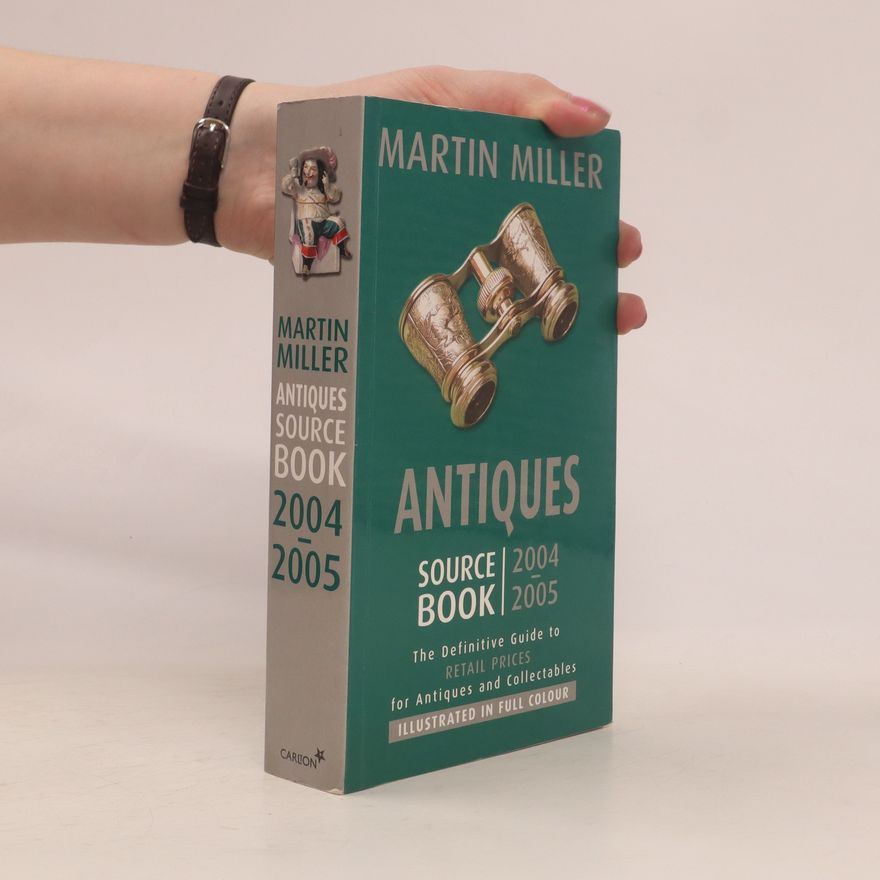 Judith Miller Antiques Source Book 2004-2005