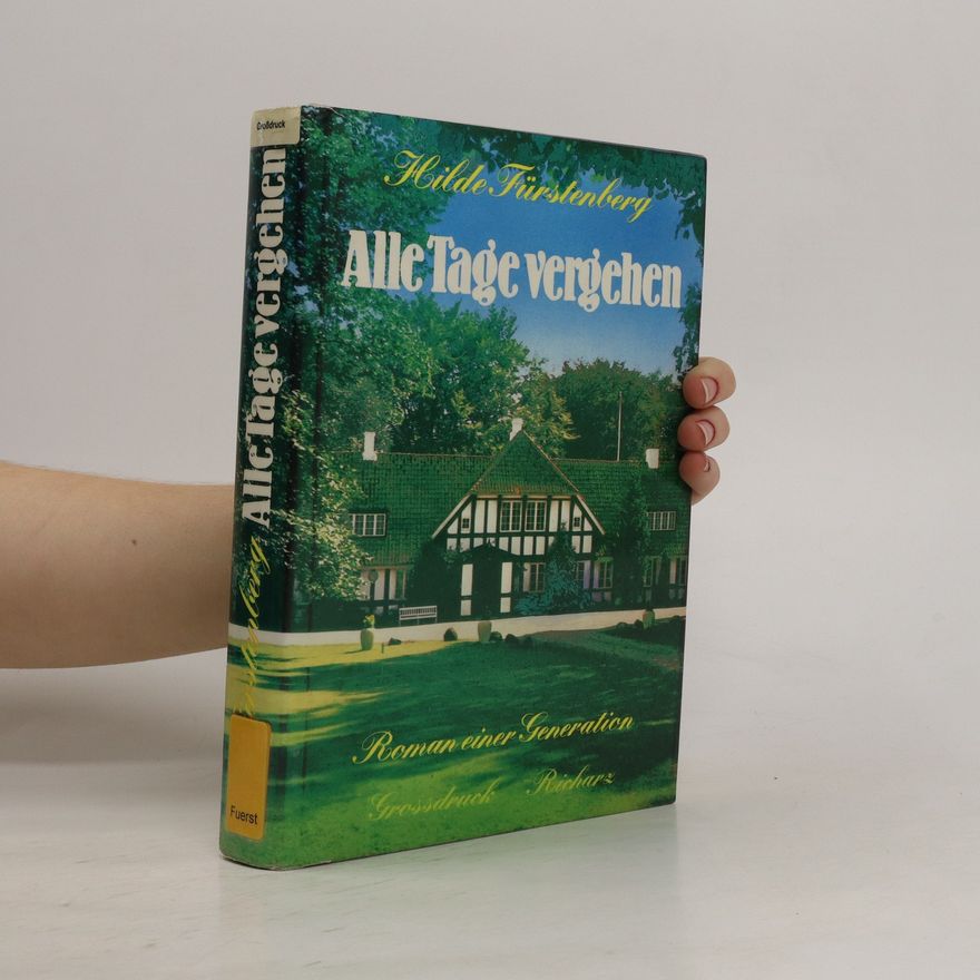 Hilde Fürstenberg Alle Tage vergehen