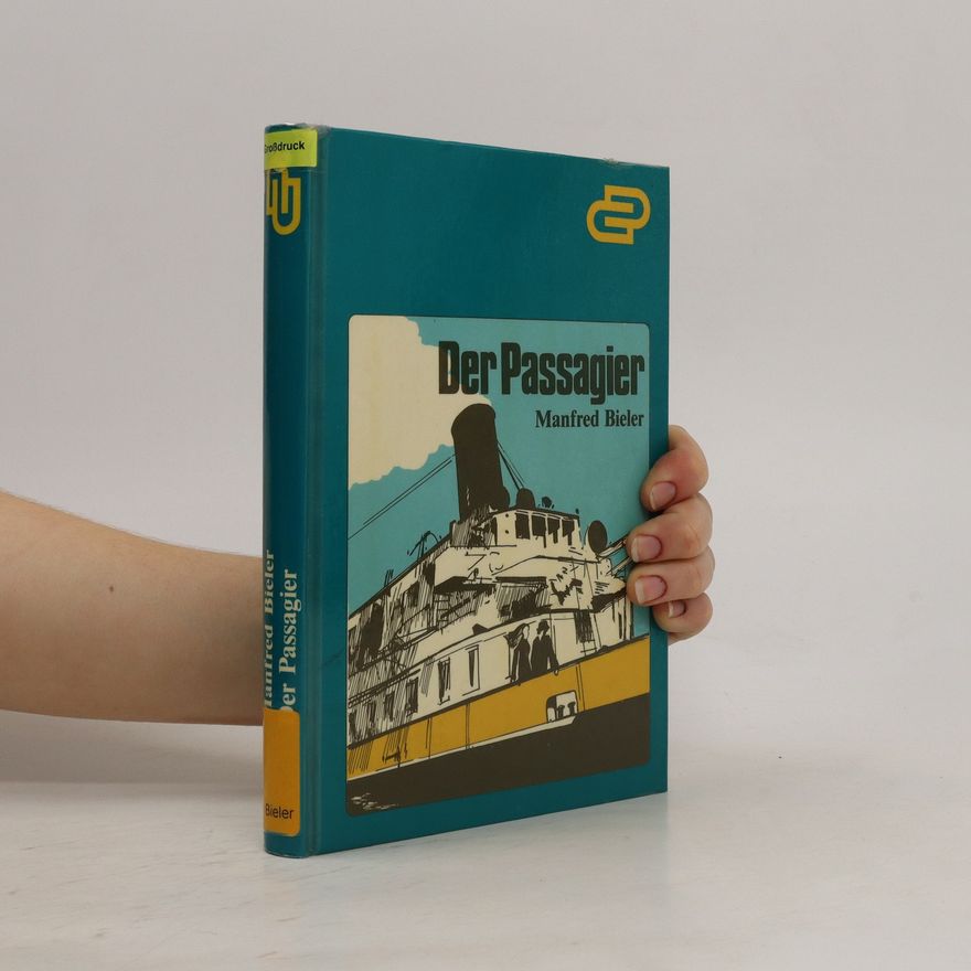 Manfred Bieler Der Passagier