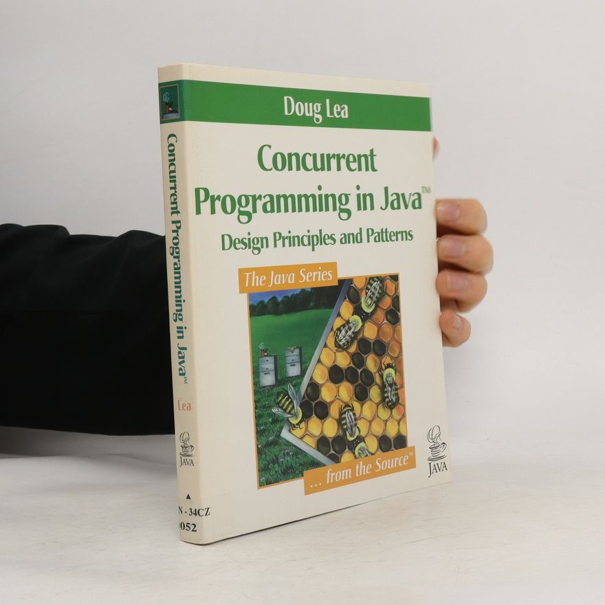 Douglas Lea Concurrent Programming in Java : Design Principles and Patterns