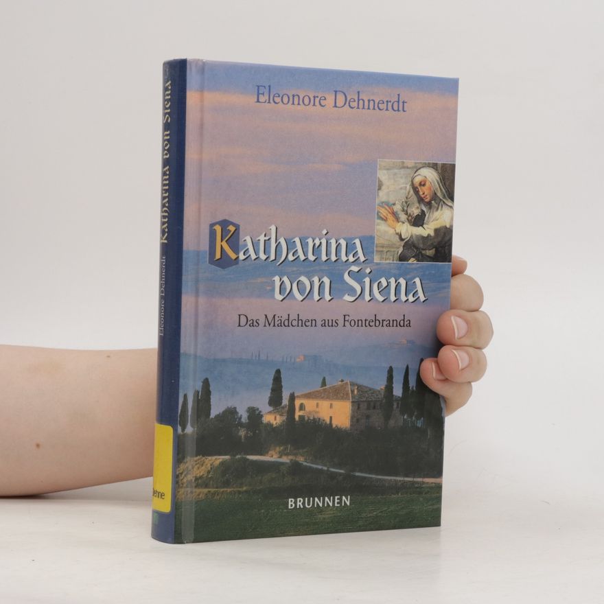 Eleonore Dehnerdt Katharina von Siena