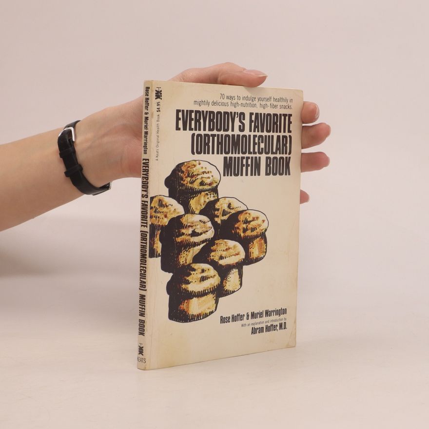 Rose Hoffer Everybody's Favorite Orthomolecular Muffin Book
