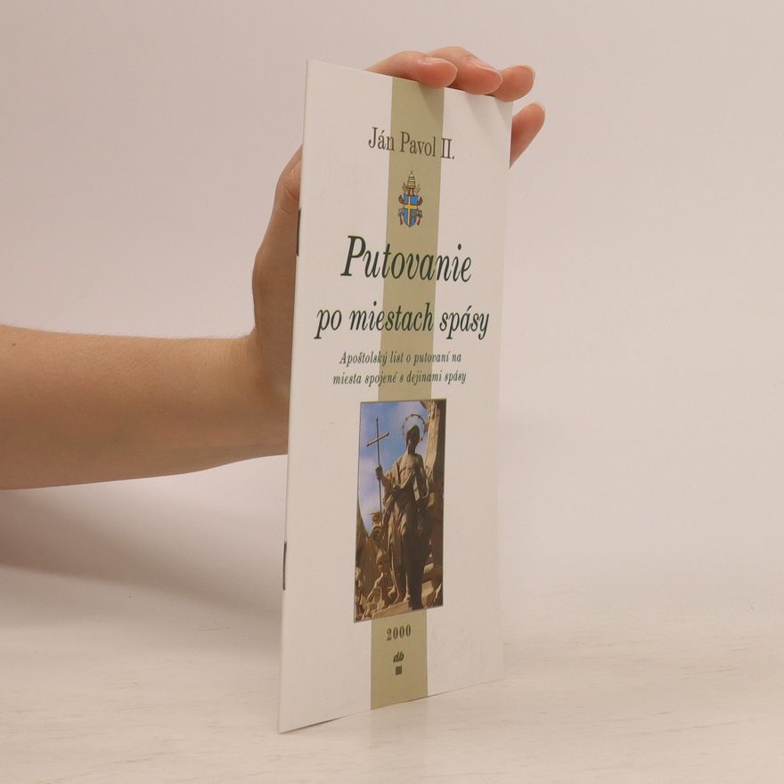 John Paul II Putovanie po miestach spásy