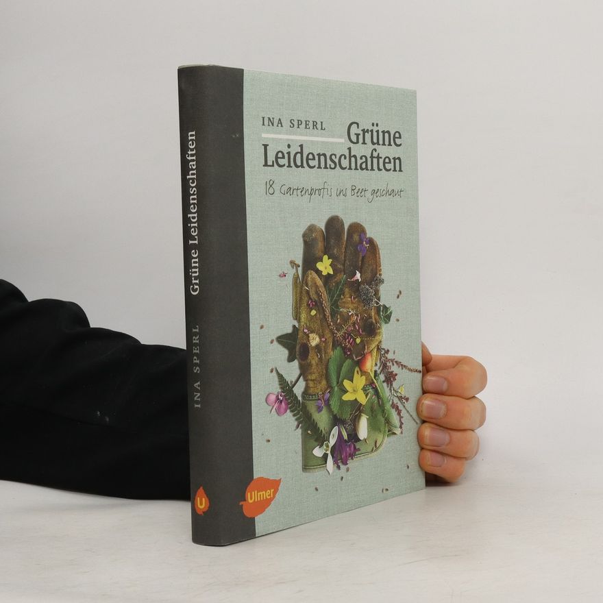 Ina Sperl Grüne Leidenschaften