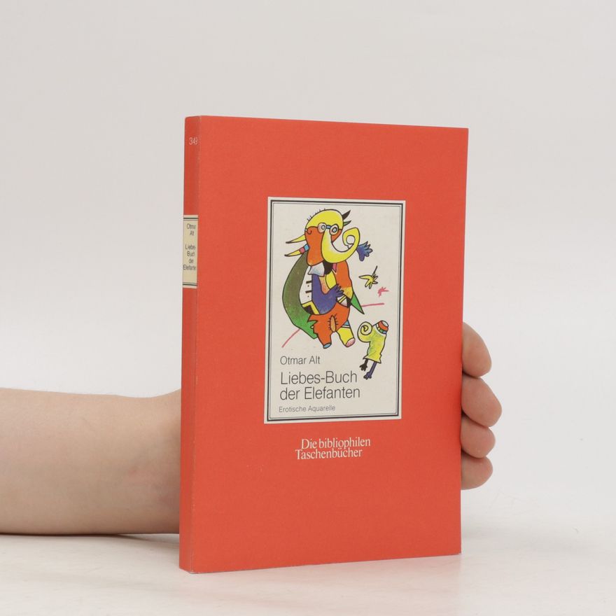 Otmar Alt Liebes-Buch der Elefanten